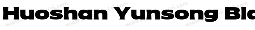Huoshan Yunsong Blac字体转换